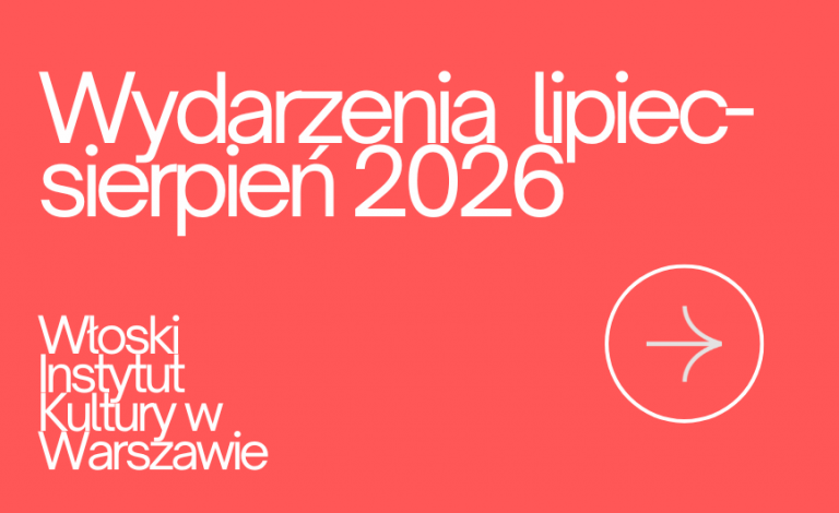 Przejdź do strony https://iicvarsavia.esteri.it/wp-content/uploads/2026/07/Copia-di-Eventi-maggio-2026-5.pdf