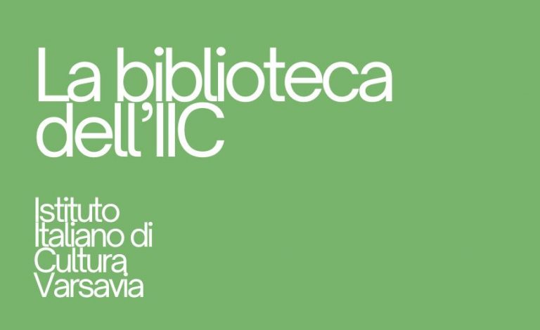 Vai alla pagina https://iicvarsavia.esteri.it/it/lingua-e-cultura/biblioteca/