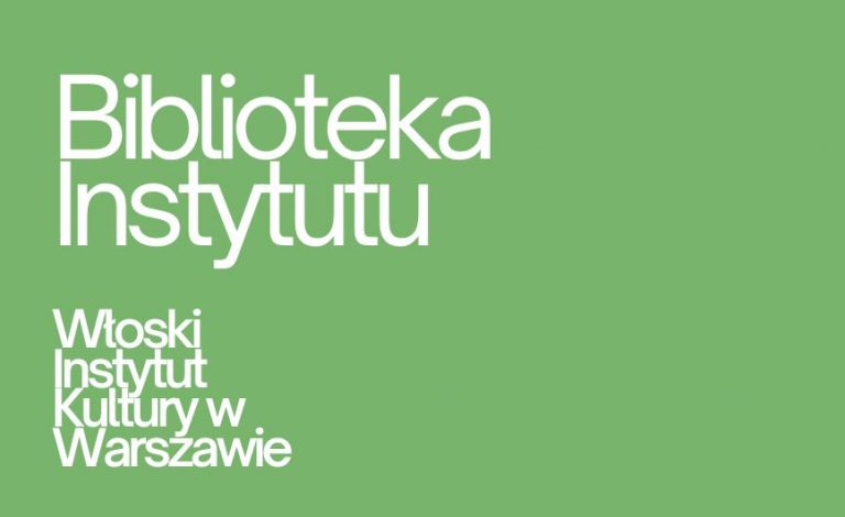 Przejdź do strony https://iicvarsavia.esteri.it/it/lingua-e-cultura/biblioteca/